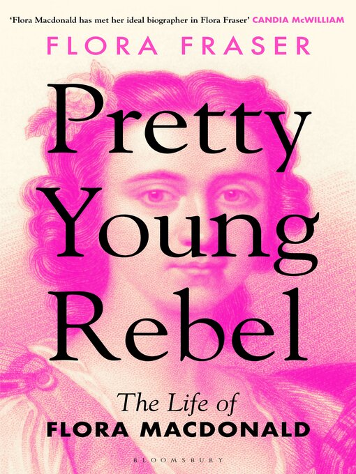 Title details for Pretty Young Rebel by Flora Fraser - Available